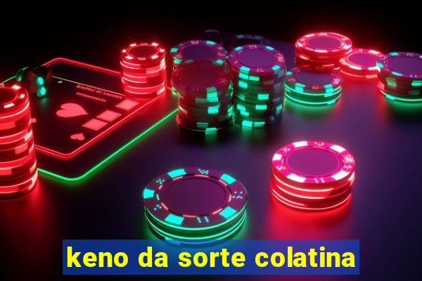 keno da sorte colatina